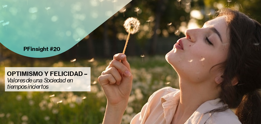 PFinsights #20: Sueños y Miedos de la sociedad