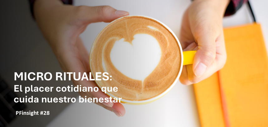 MICRO RITUALES: El placer cotidiano que cuida nuestro bienestar