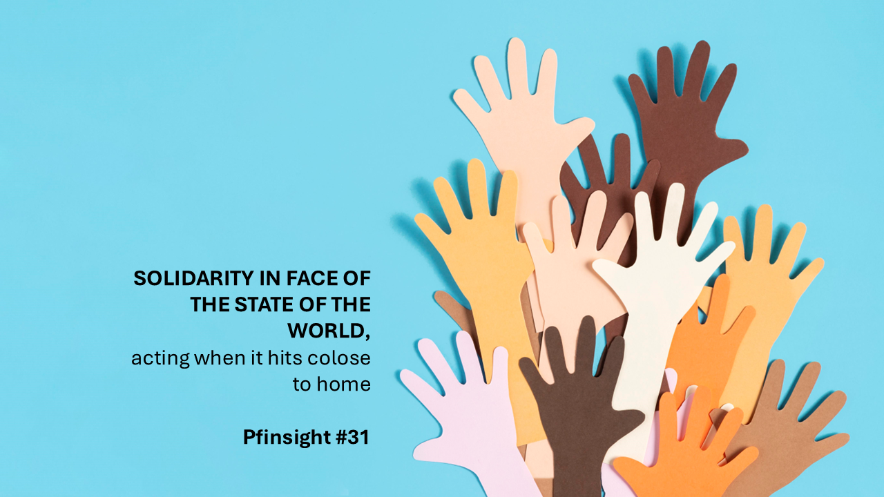 PFinsights #31: Solidarity in the face of the state of the world